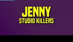 Studio Killers - Jenny (Lyrics)