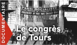 Le Congrès de Tours [documentaire]