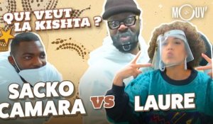 LAURE vs SACKO CAMARA - Qui veut la kishta ?