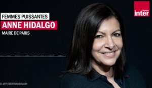 Anne Hidalgo dans "Femmes puissantes" : "Il y a une représentation construite et admise autour des femmes de pouvoir qui est de dire qu'elles sont autoritaires et décident seules."