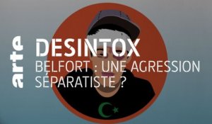 Belfort : une agression séparatiste ? | 05/01/2021 | Désintox | ARTE