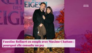 Faustine Bollaert en couple avec Maxime Chattam : pourquoi elle consulte un psy
