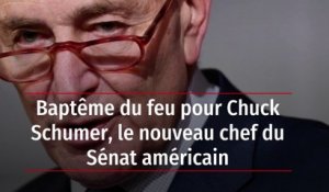 Baptême du feu pour Chuck Schumer, le nouveau chef du Sénat américain