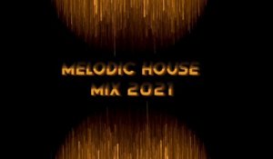 SamuBerna - Melodic House Mix 2021