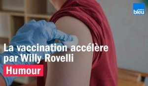HUMOUR - La vaccination accélère par Willy Rovelli