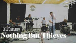 Nothing But Thieves - "Impossible" (téléconcert exclusif pour "l'Obs")