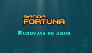 Banda Fortuna - Burbujas De Amor