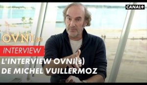OVNI(s) - L'interview Ovni(s) de Michel Vuillermoz