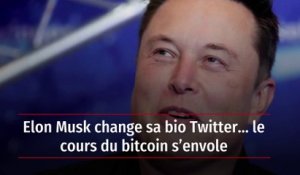 Elon Musk change sa bio Twitter… le cours du bitcoin s’envole
