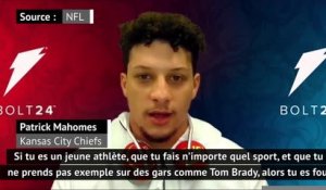 Super Bowl - Mahomes : "Si tu ne prends pas exemple sur Brady, alors tu es fou"