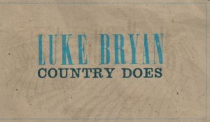 Luke Bryan - Country Does
