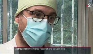Vaccin AstraZeneca contre le Covid-19 : les premières vaccinations débutent ce week-end
