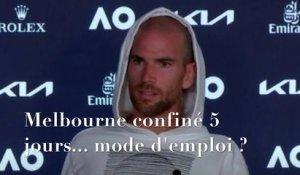 Open d'Australie 2021 - Adrian Mannarino : "Melbourne confiné 5 jours, c'est un coup de massue, je ne sais pas ce que je vais faire dans les prochains jours"