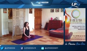 Le Phocéen Bien Etre : Yoga pour tous ! Leçon n°14 - Equilibrer l'énergie de feu !