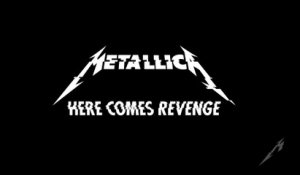 Metallica - Here Comes Revenge