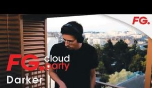 DARKER | FG CLOUD PARTY | LIVE DJ MIX | RADIO FG