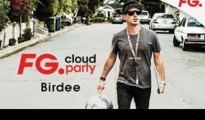 BIRDEE | FG CLOUD PARTY | LIVE DJ MIX | RADIO FG 