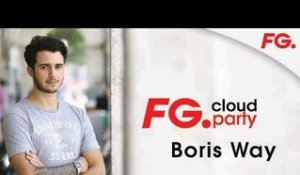 BORIS WAY | FG CLOUD PARTY | LIVE DJ MIX | RADIO FG 