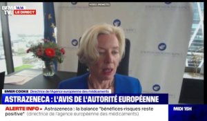 Emer Cooke, directrice de l'Agence européenne des médicaments: "Il n'y a pas d'indications que le vaccin ait causé" des thromboses