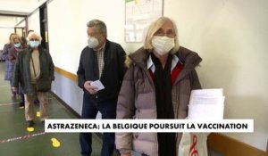 AstraZeneca : la Belgique poursuit la vaccination