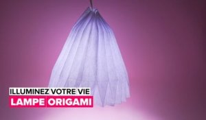Illuminez votre vie: la lampe origami