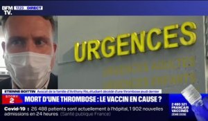 Étudiant en médecine mort à Nantes: "Nous n'avons pas pour l'instant d'élément permettant d'affirmer ou d'infirmer le lien de causalité entre la vaccination et la survenance de la thrombose", selon l'avocat de la famille
