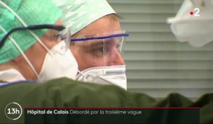 Covid-19 : plongée dans le quotidien des soignants en réanimation à Calais