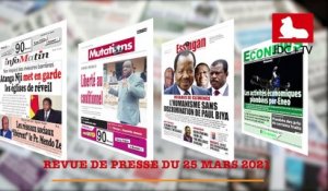 REVUE DE PRESSE CAMEROUNAISE DU 25 MARS 2021