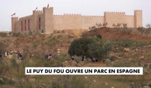 Le Puy du Fou ouvre un parc en Espagne