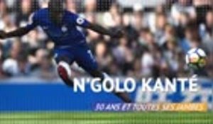 Bleus - N'Golo Kanté, 30 ans et toutes ses jambes