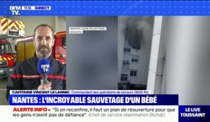 Incendie à Nantes: le capitaine Le Lannic (SDIS 44) témoigne d'un sauvetage "héroïque"