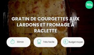Gratin de courgettes aux lardons et fromage à raclette