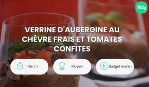 Verrine d'aubergine au chèvre frais et tomates confites