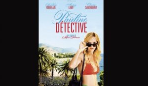PAULINE DÉTECTIVE (2012) en Français HD
