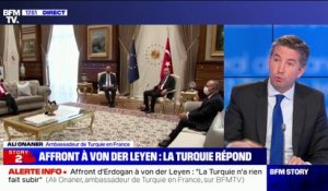 Rencontre Erdogan-Von der Leyen: pour l'ambassadeur de Turquie en France, "le président Erdogan n'était probablement pas personnellement au courant de qui allait s'asseoir où"