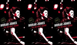 Norah Jones - It Was You