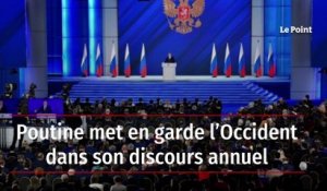 Poutine met en garde l'Occident dans son discours annuel