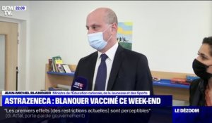 Jean-Michel Blanquer: "Je me ferai vacciner à l'AstraZeneca dès le week-end prochain"