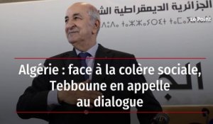 Algérie : face à la colère sociale, Tebboune en appelle au dialogue