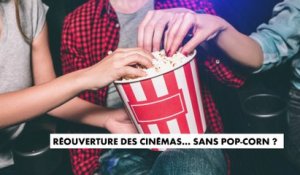 Une réouverture des cinémas sans pop-corn