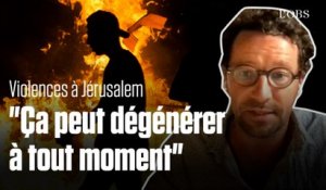 Pourquoi les violences explosent-elles à Jérusalem ?