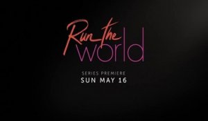 Run the World - Trailer Saison 1