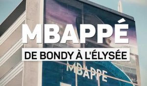 PSG - Kylian Mbappé, de Bondy à l’Élysée