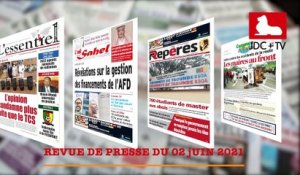 REVUE DE PRESSE CAMEROUNAISE DU 02 JUIN 2021