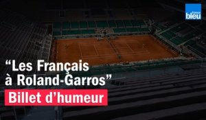 Les Français à Roland-Garros - Le billet de Willy Rovelli