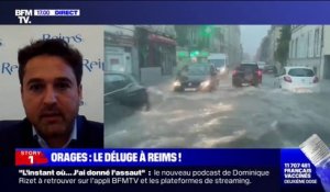 Arnaud Robinet, maire de Reims: "Deux mois de pluie sont tombés en quelques minutes"