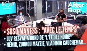 Soso Maness : "Avec le temps",  Luv Resval à bord de "L'étoile noire",  Némir, Zuukou Mayzie, Vladimir Cauchemar...