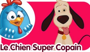 Le Chien Super Copain | Comptines et chansons pour enfants et bébés | Poulette Petit Pois