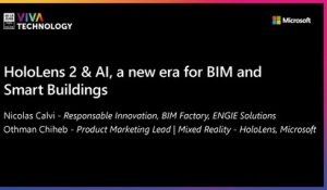 16th June -14h-14h20  - FR_FR - HoloLens 2 & AI, a new era for BIM and Smart Buildings - VIVATECHNOLOGY