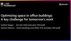 17th June - 14h-14h20 - FR_EN - Optimizing space in office buildings: a key challenge for tomorrow's work - VIVATECHNOLOGY